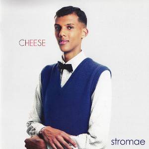 Stromae-Cheese